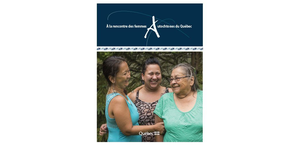 à la rencontre des femmes autochtones du québec)